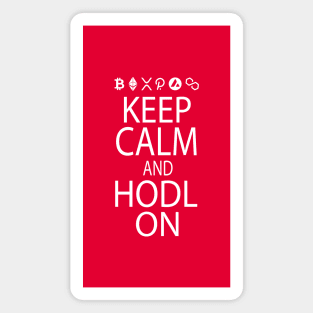 Keep Calm and HODL On Magnet